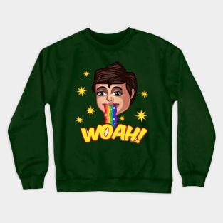 woah Crewneck Sweatshirt